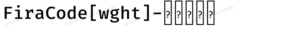 FiraCode[wght]字体转换